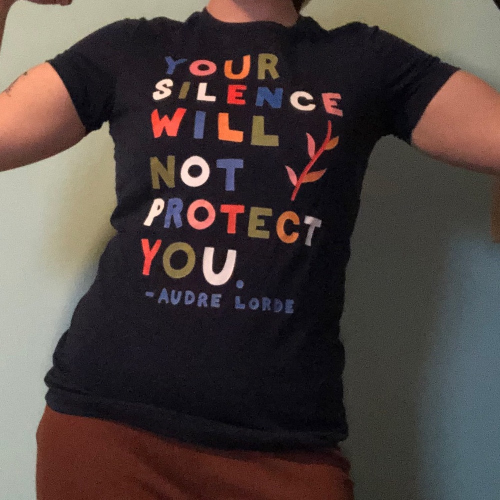 “Your Silence Will Not Protect You” Tee (Size M)
